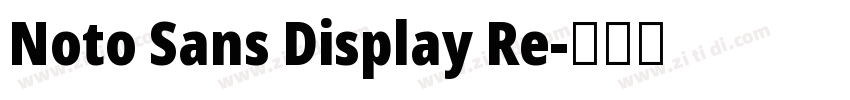 Noto Sans Display Re字体转换
